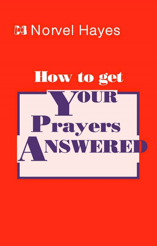  How to Get Your Prayers Answered(Kobo/電子書)