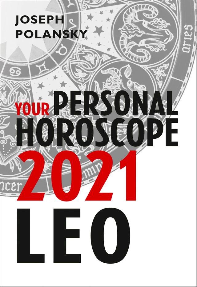  Leo 2021: Your Personal Horoscope(Kobo/電子書)