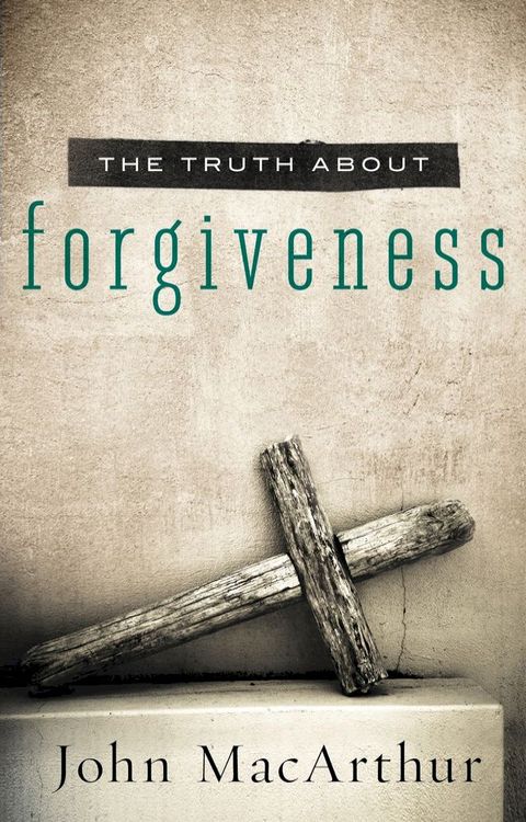 The Truth About Forgiveness(Kobo/電子書)