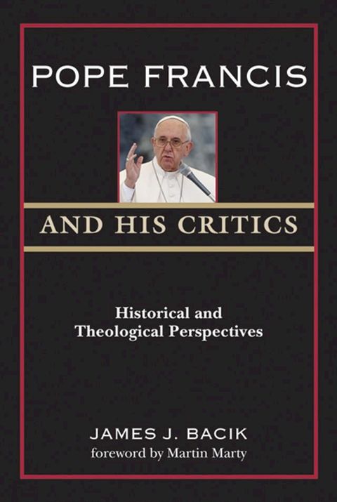 Pope Francis and His Critics(Kobo/電子書)