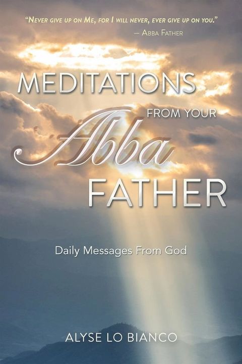 Meditations From Your Abba Father(Kobo/電子書)