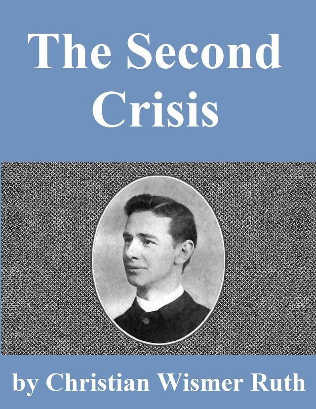  The Second Crisis in Christian Experience(Kobo/電子書)