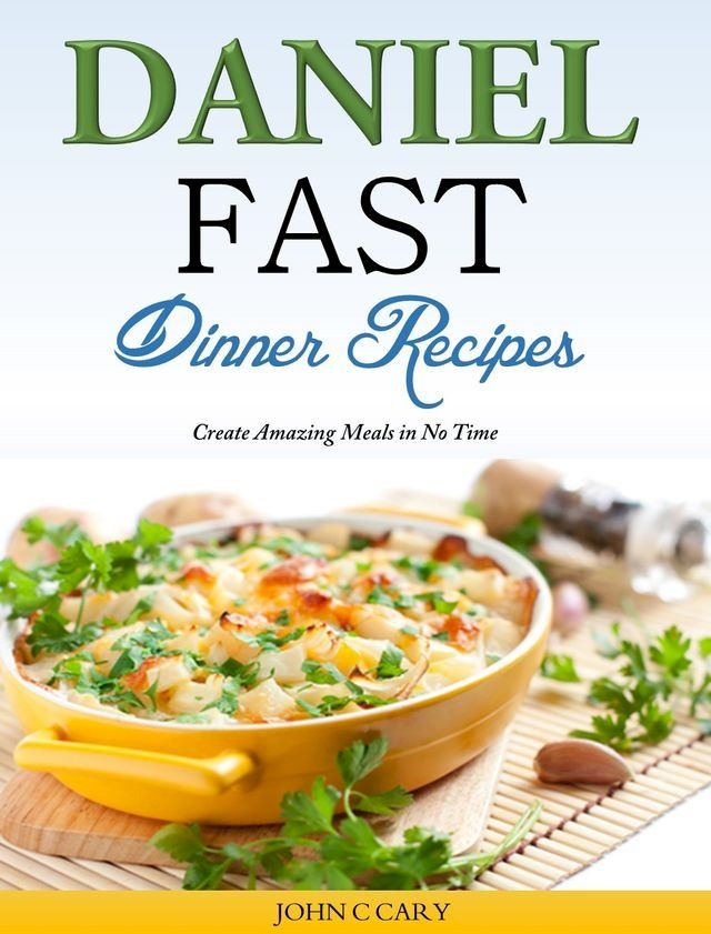  Daniel Fast Dinner Recipes(Kobo/電子書)