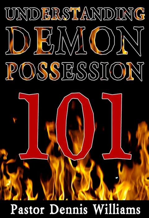 Understanding Demon Possession 101(Kobo/電子書)