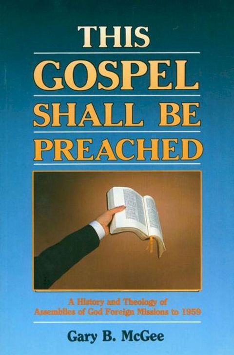 This Gospel Shall Be Preached, Volume 1(Kobo/電子書)