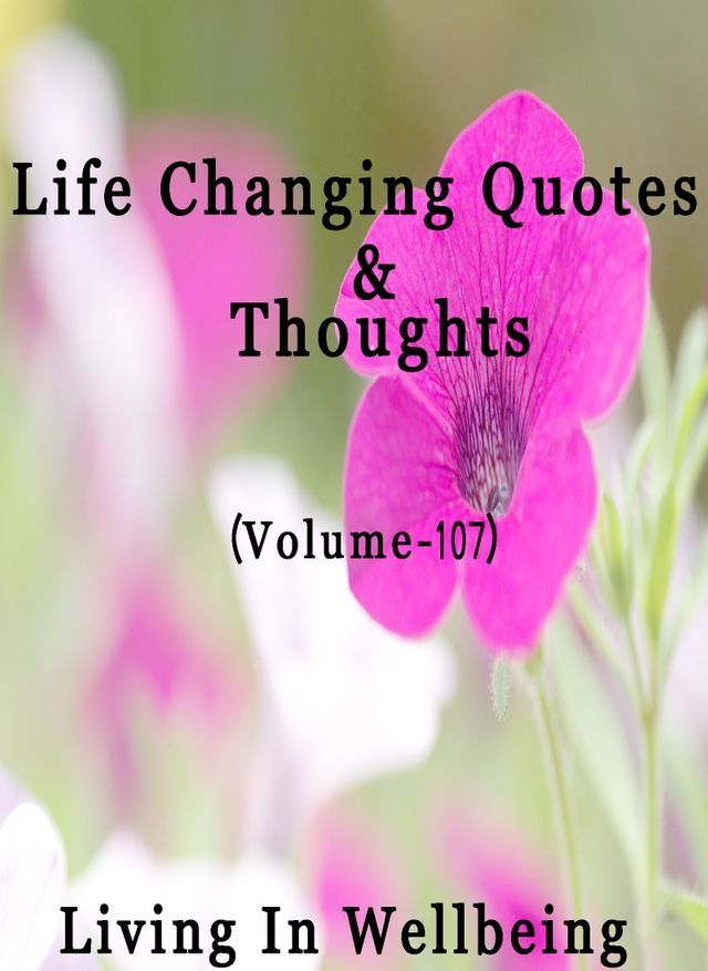  Life Changing Quotes & Thoughts (Volume 107)(Kobo/電子書)