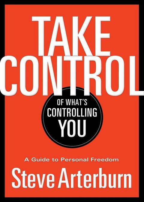 Take Control of What's Controlling You(Kobo/電子書)