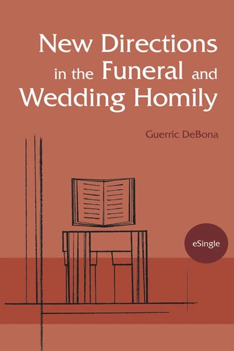 New Directions in the Funeral and Wedding Homily(Kobo/電子書)