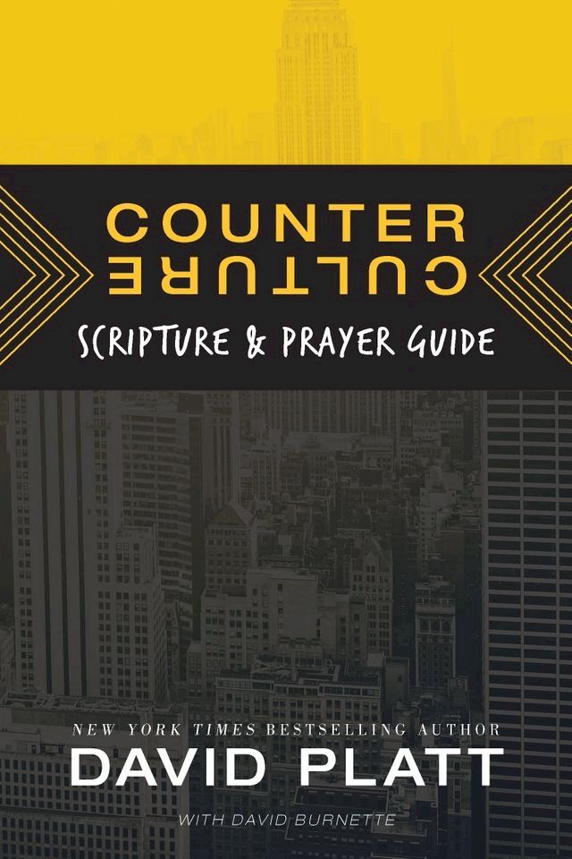  Counter Culture Scripture and Prayer Guide(Kobo/電子書)