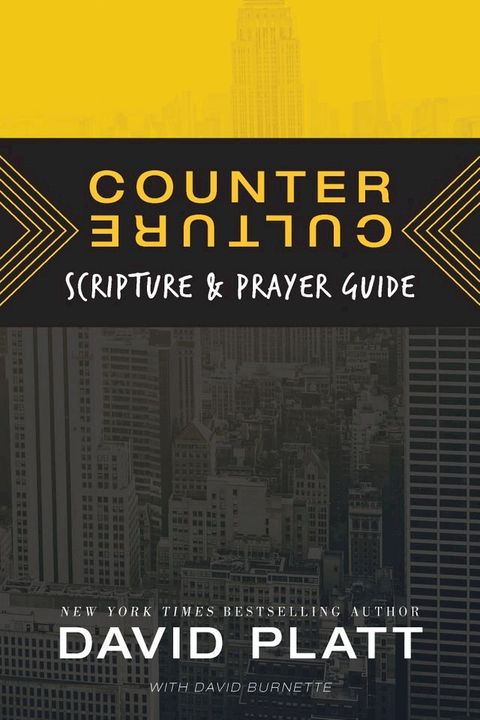 Counter Culture Scripture and Prayer Guide(Kobo/電子書)