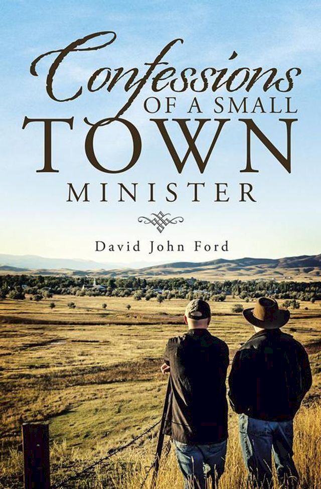  Confessions of a Small Town Minister(Kobo/電子書)