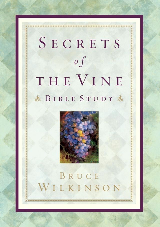  Secrets of the Vine Bible Study(Kobo/電子書)