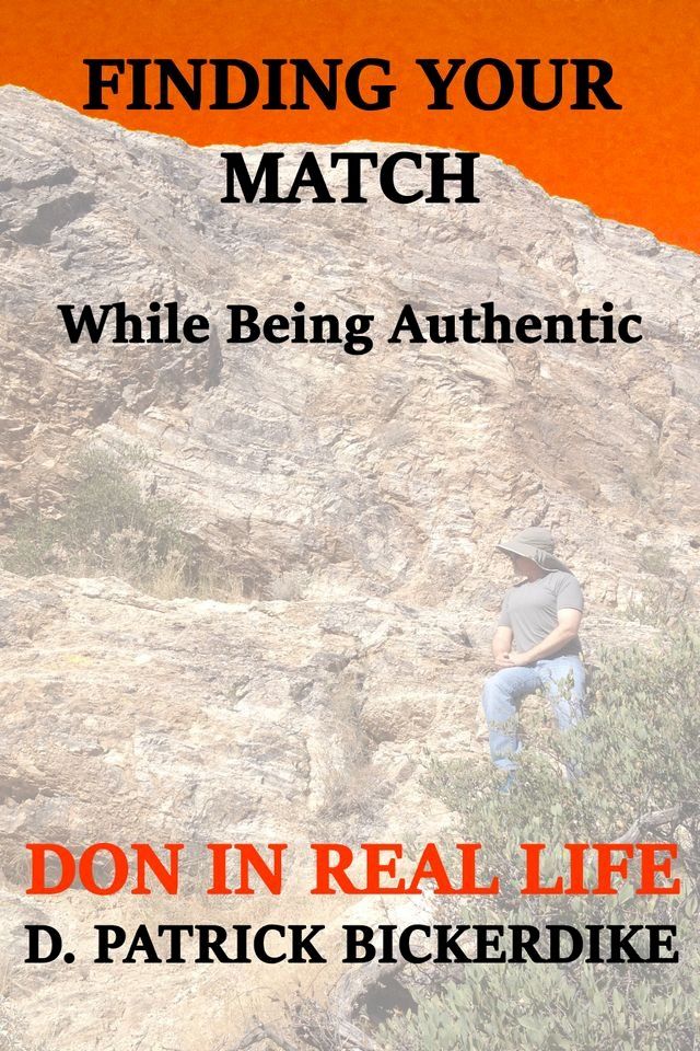  Finding Your Match While Being Authentic: Don in Real Life Book 4(Kobo/電子書)