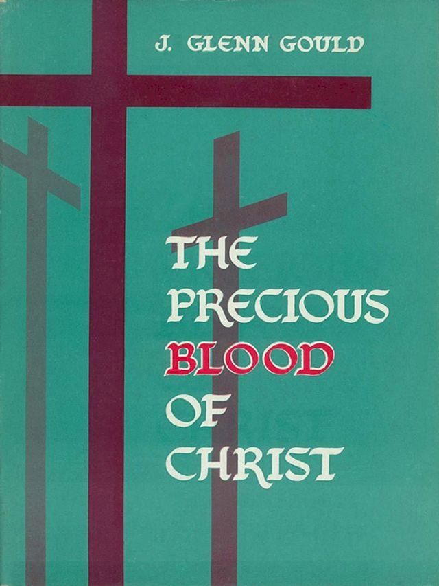  Precious Blood of Christ(Kobo/電子書)