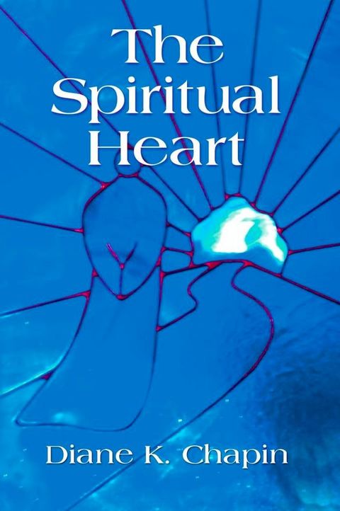 The Spiritual Heart(Kobo/電子書)