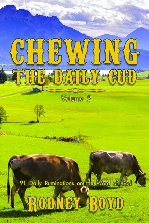 Chewing the Daily Cud, Volume 2(Kobo/電子書)