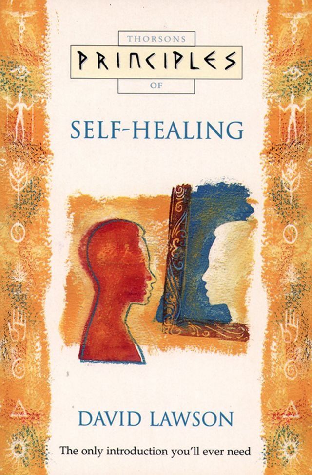  Self-Healing: The only introduction you’ll ever need (Principles of)(Kobo/電子書)