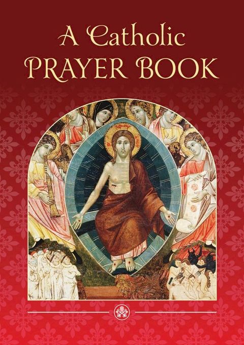 A Catholic Prayer Book(Kobo/電子書)