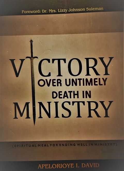 VICTORY OVER UNTIMELY DEATH IN MINISTRY(Kobo/電子書)