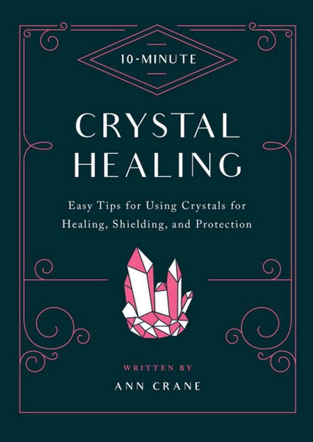  10-Minute Crystal Healing(Kobo/電子書)