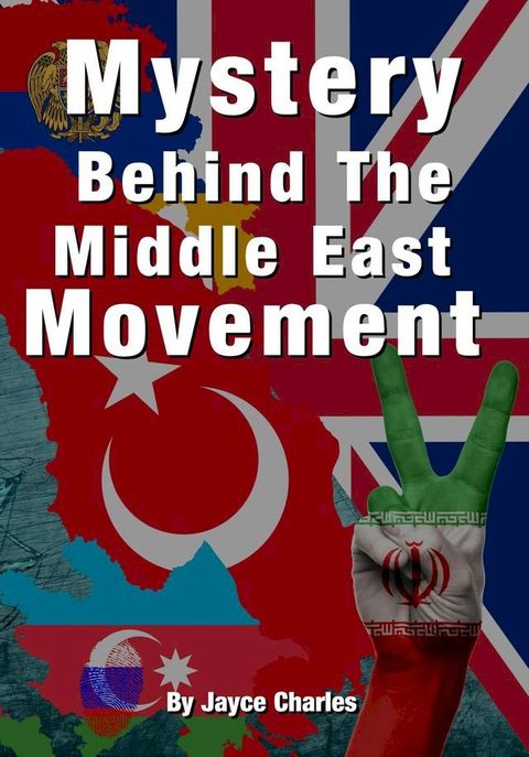 Mystery Behind The Middle East Movement(Kobo/電子書)