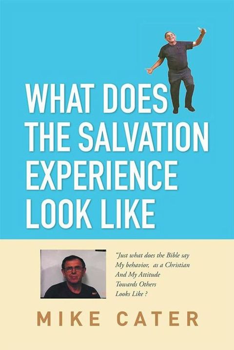 What Does the Salvation Experience Look Like(Kobo/電子書)