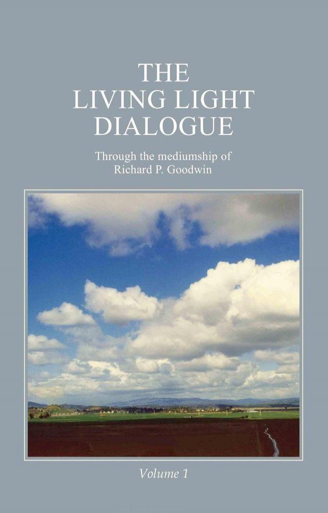  The Living Light Dialogue Volume 1(Kobo/電子書)