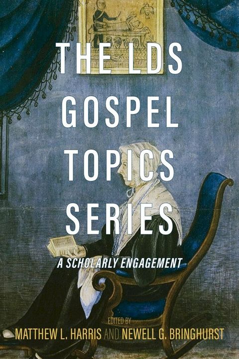 The LDS Gospel Topics Series(Kobo/電子書)