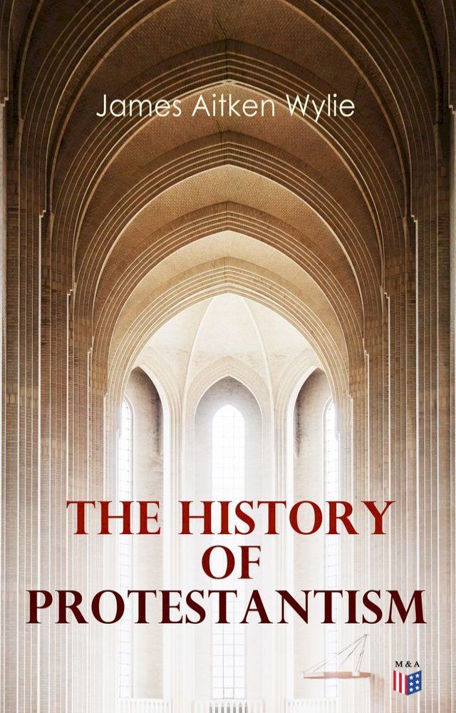  The History of Protestantism(Kobo/電子書)