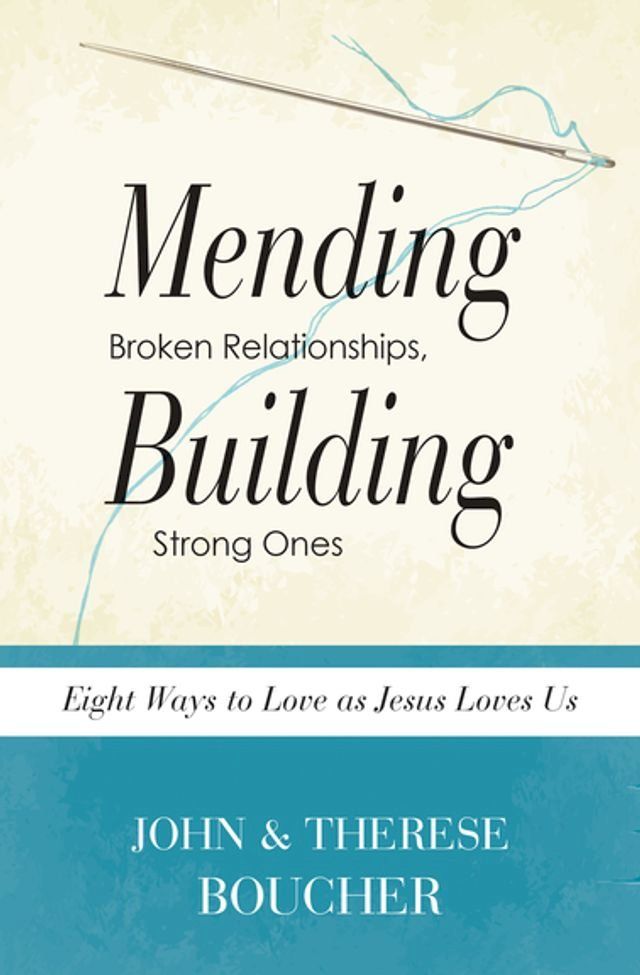  Mending Broken Relationships, Building Strong Ones(Kobo/電子書)