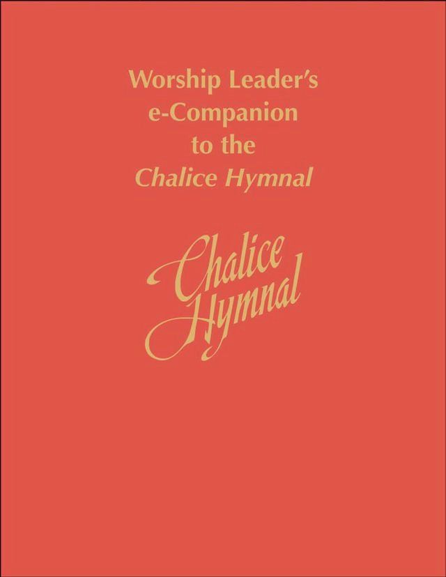  Worship Leader's e-Companion to the Chalice Hymnal(Kobo/電子書)