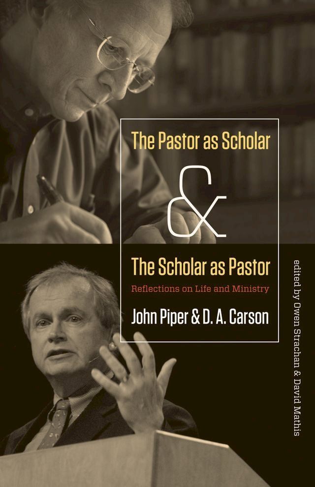  The Pastor as Scholar and the Scholar as Pastor(Kobo/電子書)