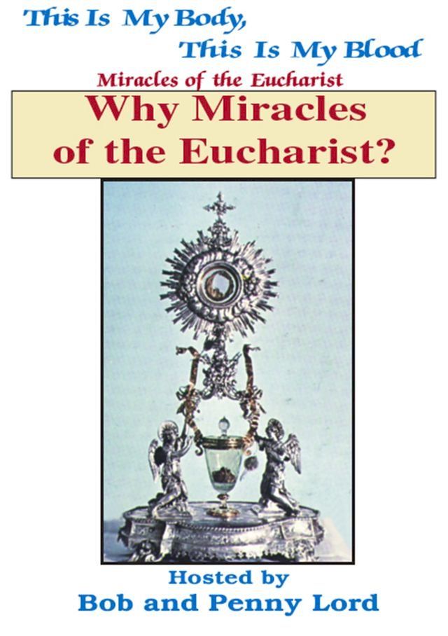  Why Miracles Of The Eucharist?(Kobo/電子書)