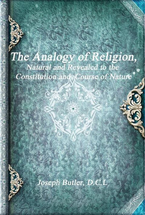 The Analogy of Religion(Kobo/電子書)