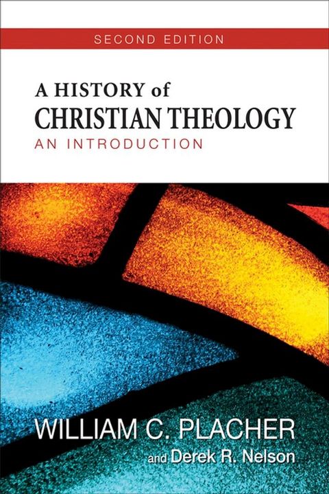 A History of Christian Theology, Second Edition(Kobo/電子書)