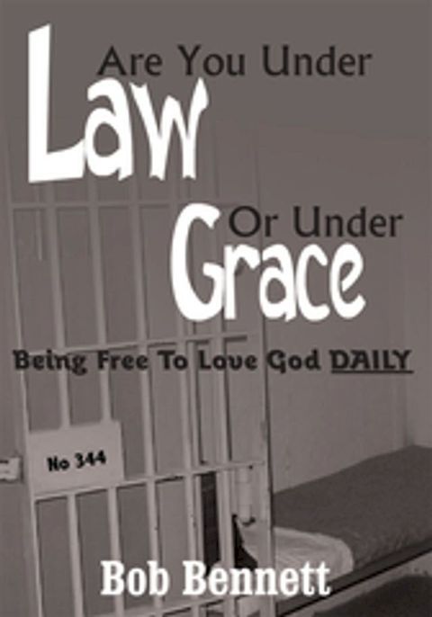 Are You Under Law or Under Grace?(Kobo/電子書)