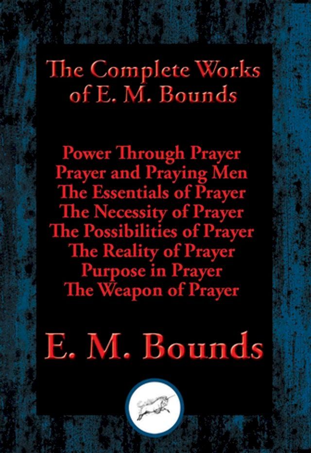  The Complete Works of E. M. Bounds(Kobo/電子書)