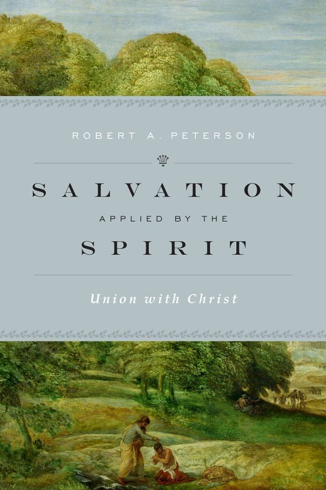  Salvation Applied by the Spirit(Kobo/電子書)