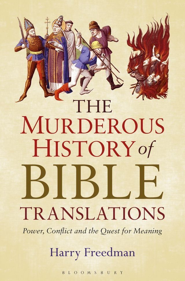  The Murderous History of Bible Translations(Kobo/電子書)