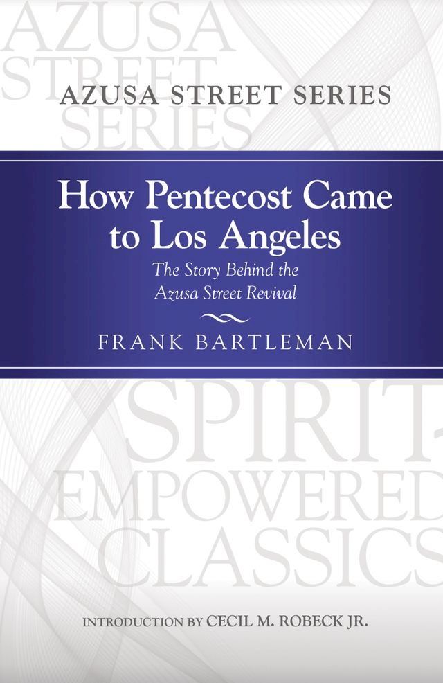  How Pentecost Came to Los Angeles(Kobo/電子書)