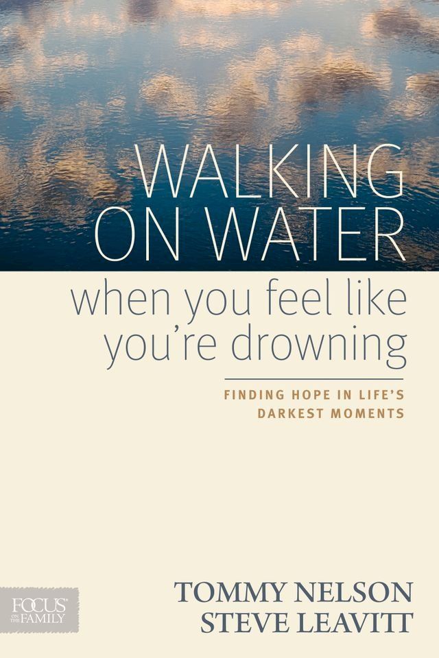  Walking on Water When You Feel Like You're Drowning(Kobo/電子書)