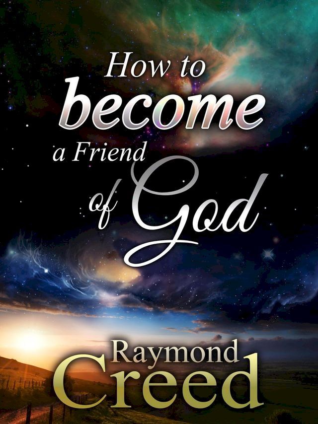  How to Become a Friend of God(Kobo/電子書)