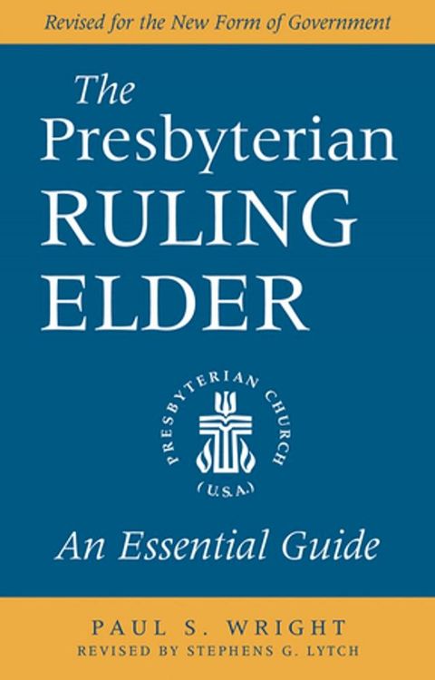 The Presbyterian Ruling Elder(Kobo/電子書)