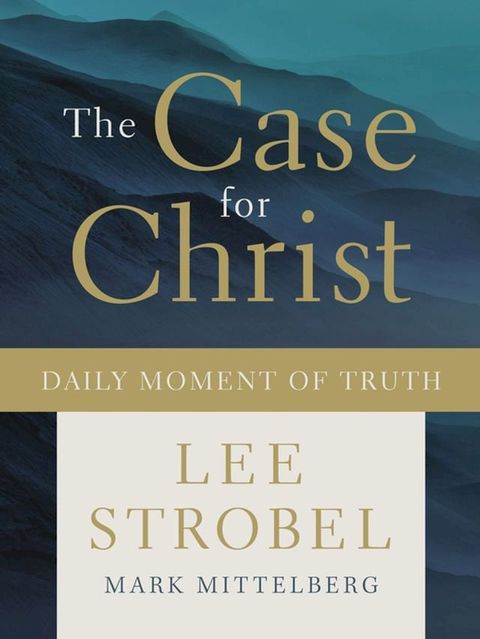 The Case for Christ Daily Moment of Truth(Kobo/電子書)