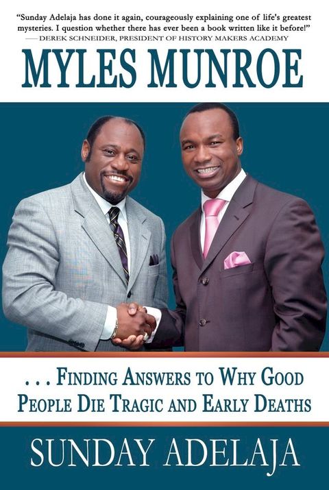 Myles Munroe: Finding Answers to Why Good People Die Tragic and Early Deaths(Kobo/電子書)