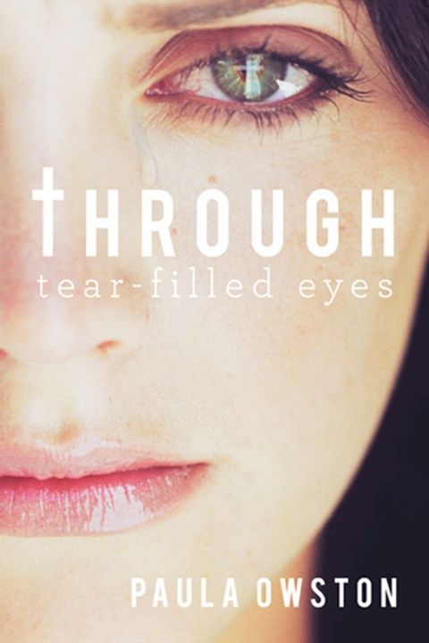 Through Tear-Filled Eyes(Kobo/電子書)