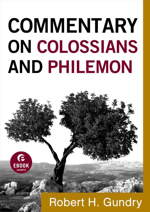  Commentary on Colossians and Philemon (Commentary on the New Testament Book #12)(Kobo/電子書)