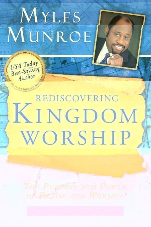  Rediscovering Kingdom Worship: The Purpose and Power of Praise and Worship Expanded Edition(Kobo/電子書)