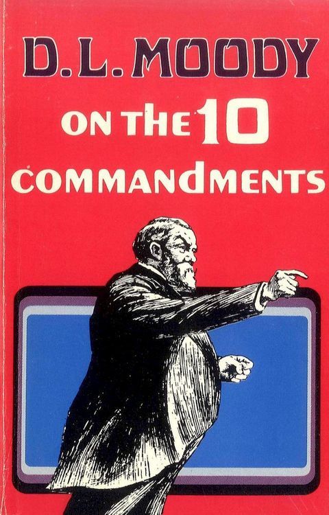 D. L. Moody on the Ten Commandments(Kobo/電子書)