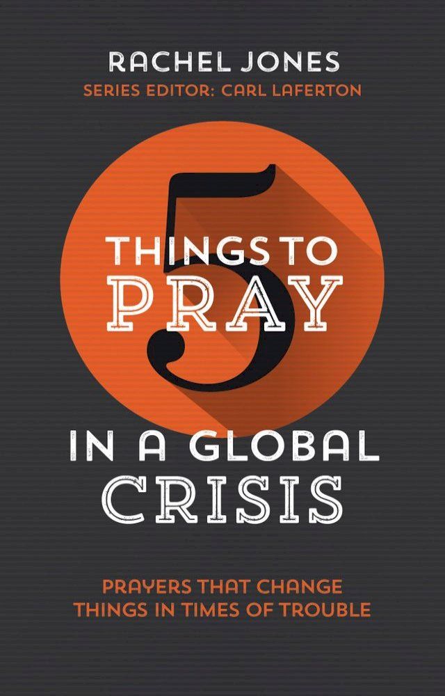  5 Things to Pray in a Global Crisis(Kobo/電子書)